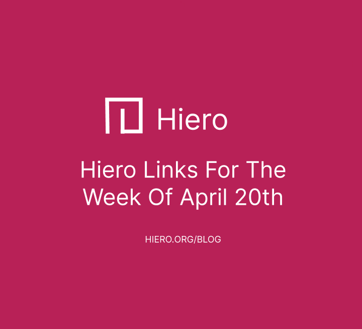 Hiero Links For The Week of April 20th